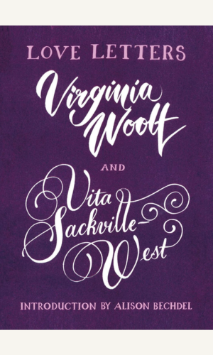 February Book Club: Love Letters -Vita and Virginia